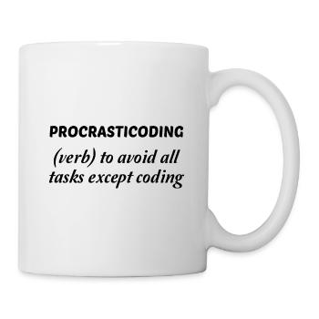 Procrasticoding Verb To Avoid All Tasks Coding Dev - Tasse - Weiß - Rechts