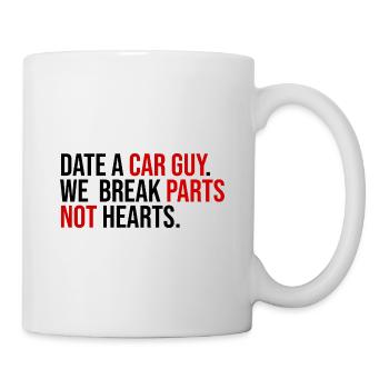 Date A Car Guy We Break Parts Not Hearts Car Lover - Mug - white - Right