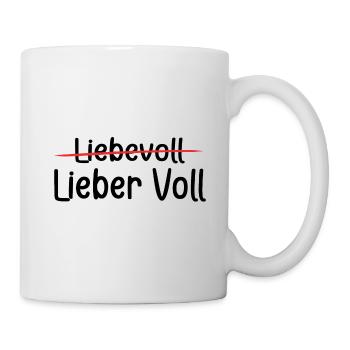 Geschenk - Party - Lieber voll als liebevoll - Tasse - Weiß - Rechts