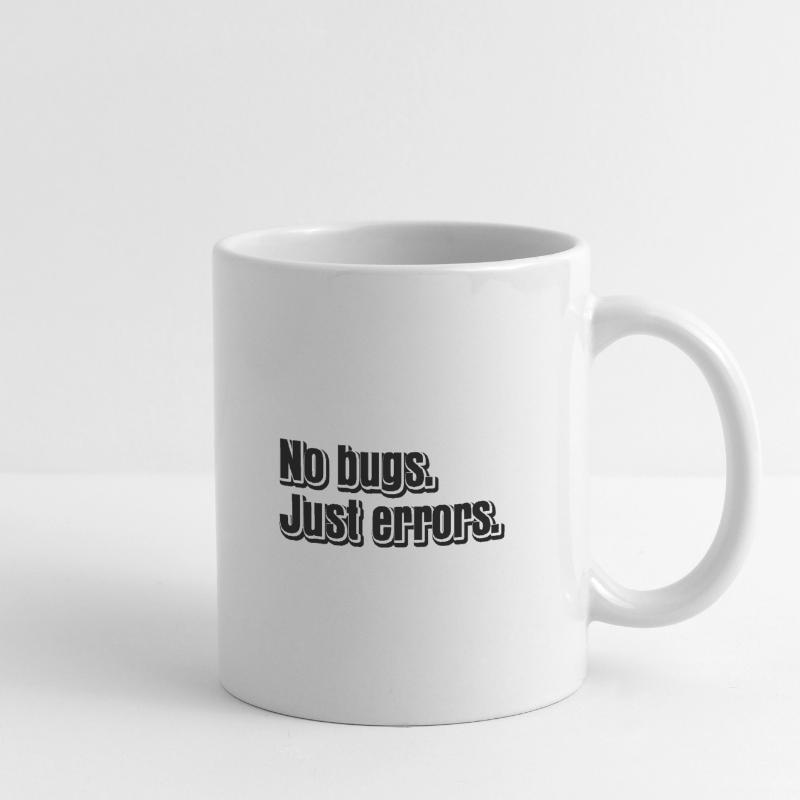 No Bugs Just Errors Coder Programmer Nerd Software Tasse