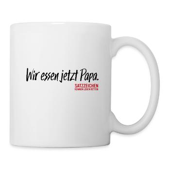 Wir essen jetzt Papa - Tasse - Weiß - Rechts