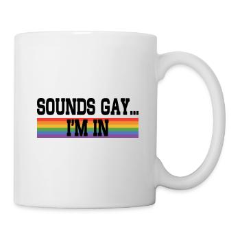 Sounds Gay I'm In Pride Rainbow Love Queer Diversi - Tasse - Weiß - Rechts