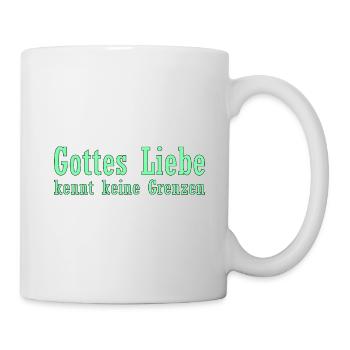 Gottes Liebe kennt keine Grenzen - Tasse - Weiß - Rechts