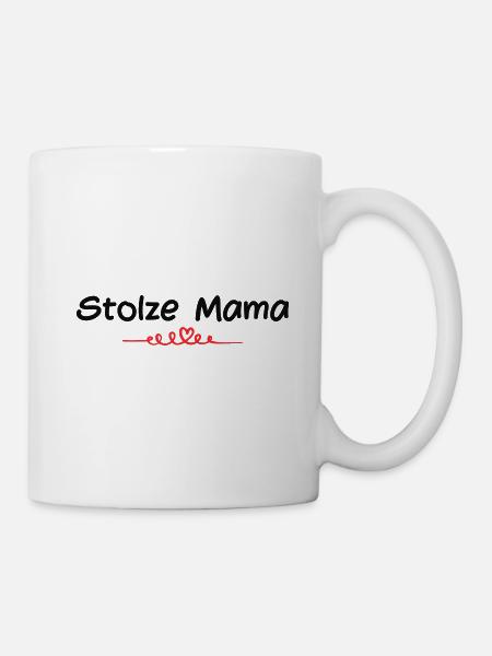 Stolze Mama - Tasse - Weiß