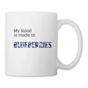 My blood is made of Blueberries Heidelbeeren - Tasse - Weiß - Rechts