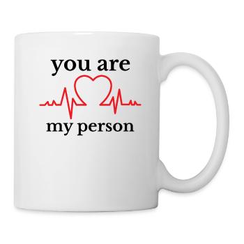 YOU ARE MY PERSON - Mug - white - Right