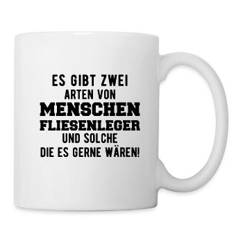 Fliesenleger Spruch Lustig - Tasse - Weiß - Rechts