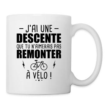 J'ai une descente, t-shirt apéro, cadeau vélo,vélo - Mug blanc - blanc - Droite