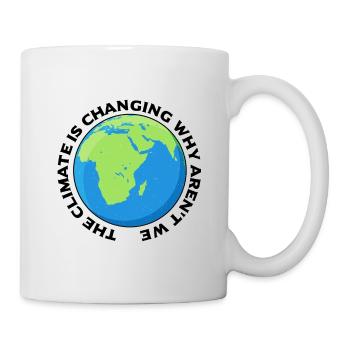 The Climate Is Changing Environment Activism - Mug - white - Right