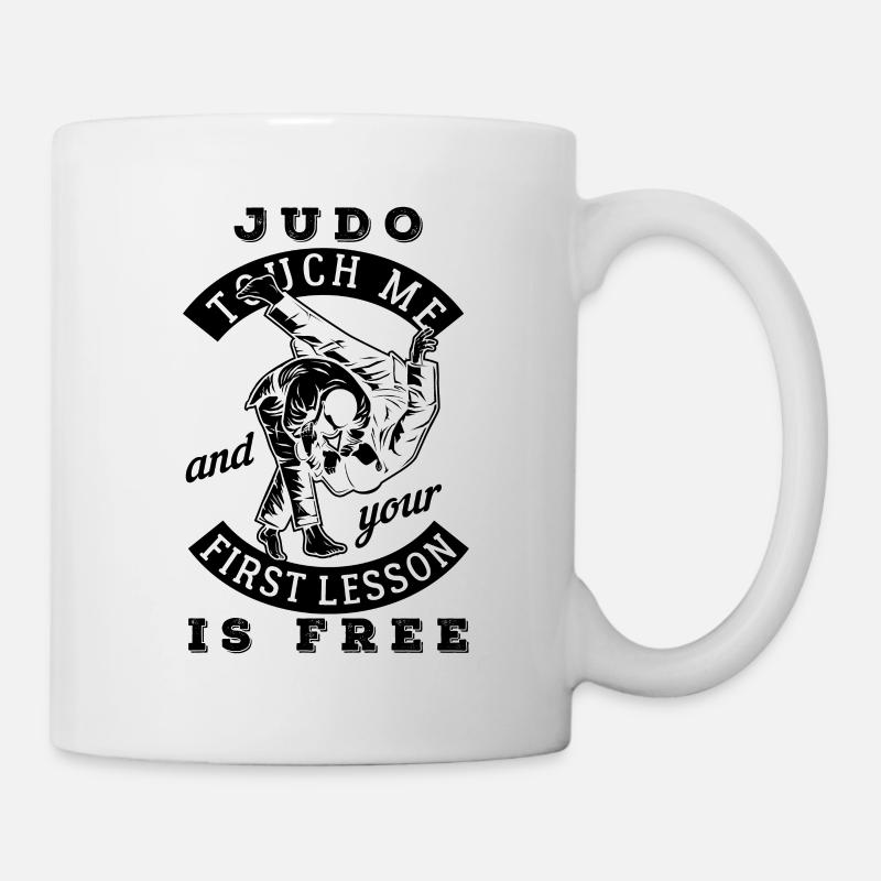 Judo Touch Me And Your First Lesson Is Free - Tasse - Weiß