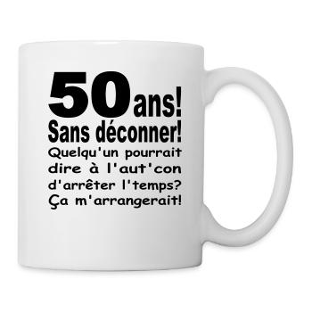ANNIVERSAIRE 50 ANS/VISUEL/DESIGN/MOTIF/HUMOUR - Mug blanc - blanc - Droite