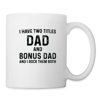 Step Dad Fathers Day Gift, Step Dad T-Shirt, I Hav - Mug - white - Right