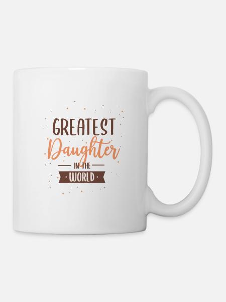 Greates Daughter in the world for Best Daughter - Mug - white