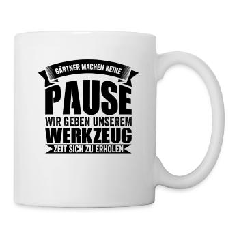 Lustiger Gärtner Spruch - Tasse - Weiß - Rechts