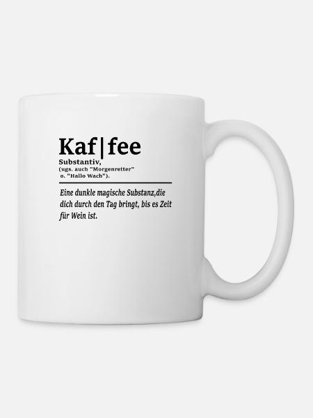 Kaffee Definition Geschenk Geschenkidee - Tasse - Weiß