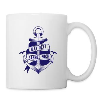 Sabbel Nicht Dat Geit Moin Spacken Anker Shirt - Tasse - Weiß - Rechts