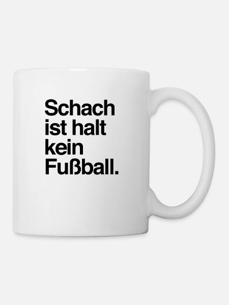 Lustiges Schach ist halt kein Fußball Brettspieler - Tasse - Weiß