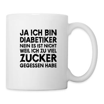 DIABETES: ja ich bin Diabetiker - Tasse - Weiß - Rechts