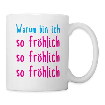 fröhlich - Tasse - Weiß - Rechts