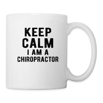 Chiropractor : Keep calm i am a Chiropractor - Tasse - Weiß - Rechts