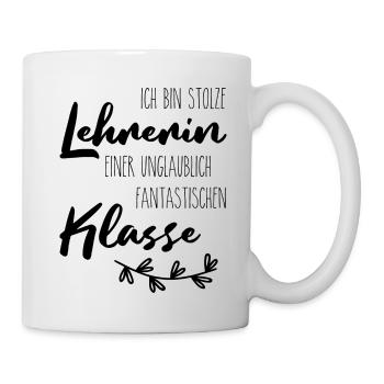 Ich bin stolze Lehrerin einer fantastischen Klasse - Tasse - Weiß - Rechts