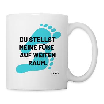 du stellst meine Füße auf weiten Raum - Tasse - Weiß - Rechts