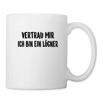 Sarkasmus Wortspiel vertrau mir Ich bin ein Lügner - Tasse - Weiß - Rechts