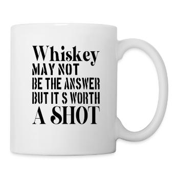 WHISKEY / ALCOHOL / DRINKING it´s worth a Shot - Mug - white - Right