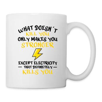 ELECTRICIAN ELECTRICAL ENGINEER: Electricity Kills - Tasse - Weiß - Rechts