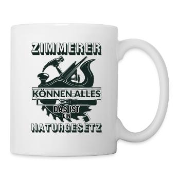 Zimmerer Werkzeug Säge Zimmerei Geschenk Spruch - Tasse - Weiß - Rechts