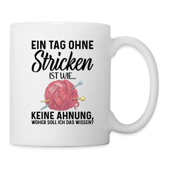 Stricken Strickerin Geschenk - Tasse - Weiß - Rechts
