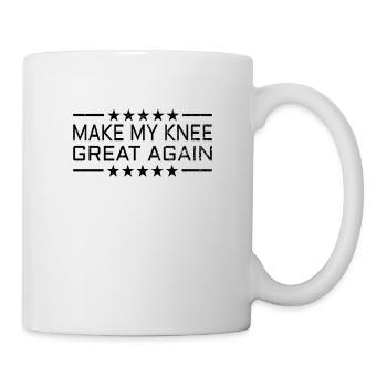 KNEE REPLACEMENT SURGERY: Make my Knee great again - Mug - white - Right
