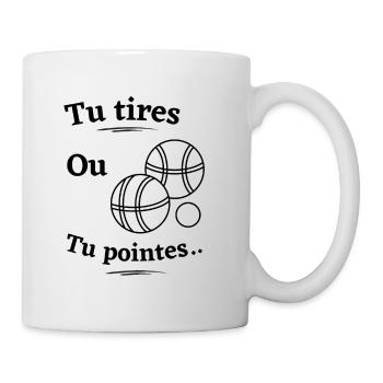 Tu tires ou tu pointes - Mug blanc - blanc - Droite
