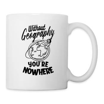Geographie Geowissenschaft Geographielehrer - Tasse - Weiß - Rechts