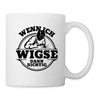 WIG Schweißer Metallbauer Lustiger Metaller Spruch - Tasse - Weiß - Rechts