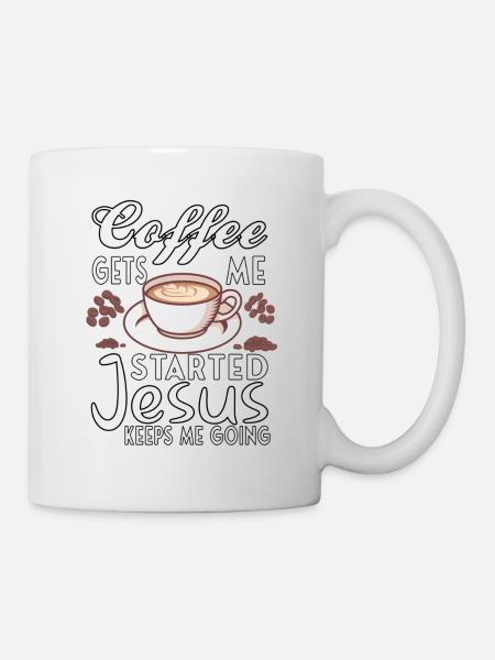 Kaffee Christentum Jesus Gott Christliches - Tasse - Weiß