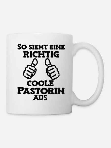 So sieht eine coole Pastorin aus Pastorin - Tasse - Weiß