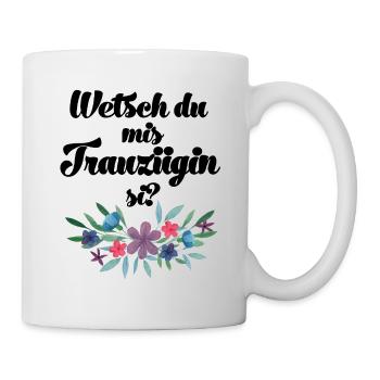 Wetsch du mis Trauzügin si Trauzeugin Schweiz - Tasse - Weiß - Rechts