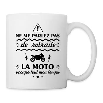 Ne me parlez pas de retraite moto, motard, motarde - Mug blanc - blanc - Droite