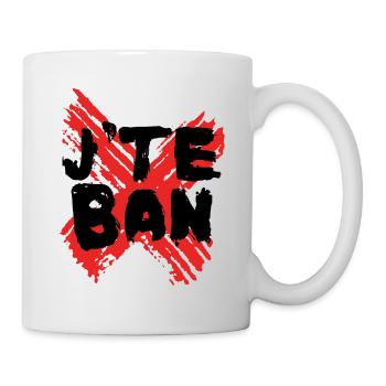J'te ban - Mug blanc - blanc - Droite