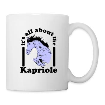it s all about the kapriole - Tasse - Weiß - Rechts
