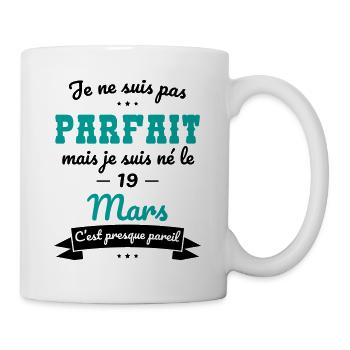 Anniversaire - Pas parfait mais né le 19 Mars - Mug blanc - blanc - Droite