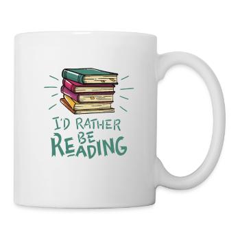 I'd Rather be Reading - Mug - white - Right