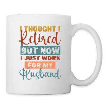Rentner Sprüche & Geschenke Ruhestand - Tasse - Weiß - Rechts