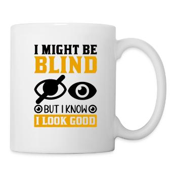 Blindheitsbewusstsein Gesetzlich Blind - Tasse - Weiß - Rechts
