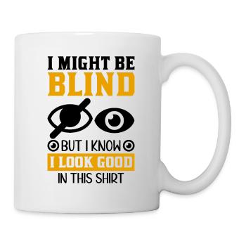 Blindheitsbewusstsein Gesetzlich Blind - Tasse - Weiß - Rechts