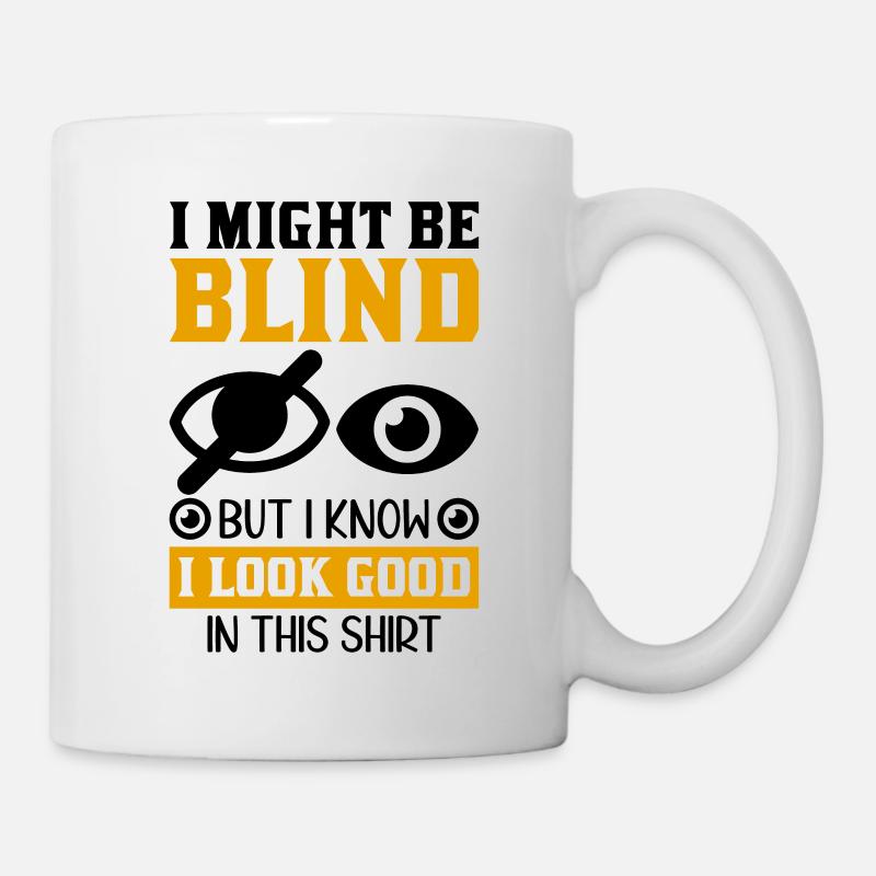 Blindheitsbewusstsein Gesetzlich Blind - Tasse - Weiß