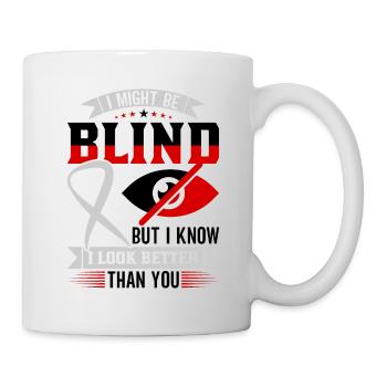 Blindheitsbewusstsein Gesetzlich Blind - Tasse - Weiß - Rechts
