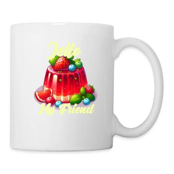 Jello, mein Freund! - Tasse - Weiß - Rechts