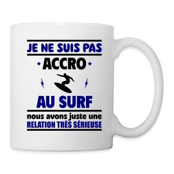Je ne suis pas accro au surf - Mug blanc - blanc - Droite